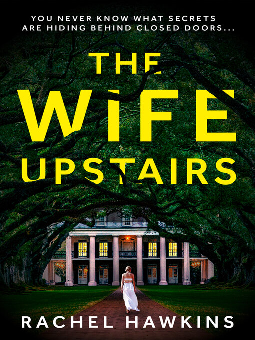 Title details for The Wife Upstairs by Rachel Hawkins - Available